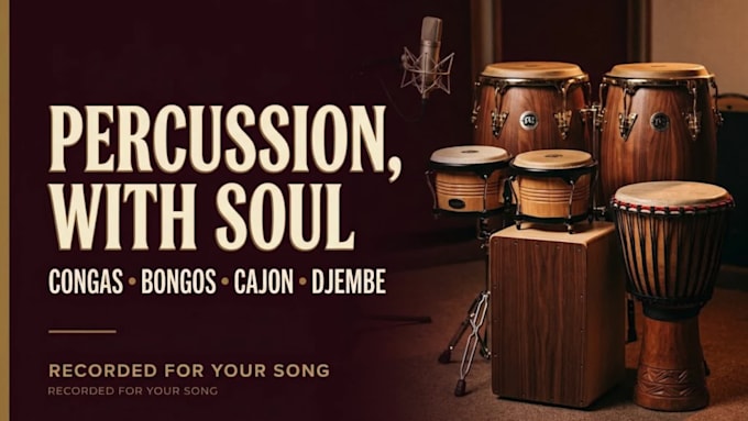 record live percussion, congas, bongos, cajon and djembe