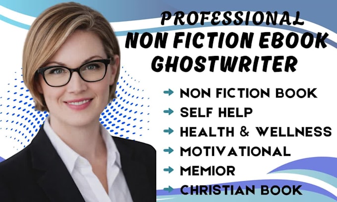 nonfiction ebook ghostwriter christain book writer self help memoir ghostwrite