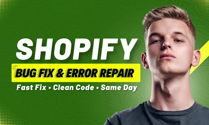 fix shopify bug, shopify error, shopify liquid and custom coding issues