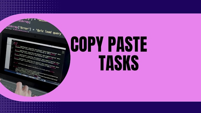do typing work, data entry, and copy paste task
