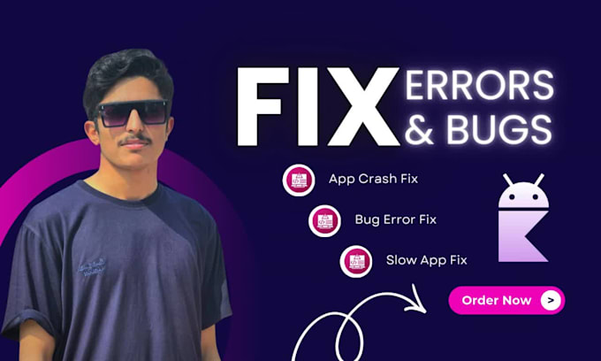fix, optimize android app, java kotlin bug fix in 48h