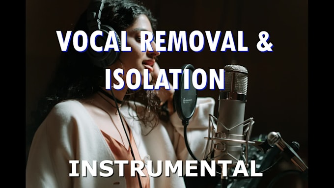 remove, isolate, or extract vocals from any song