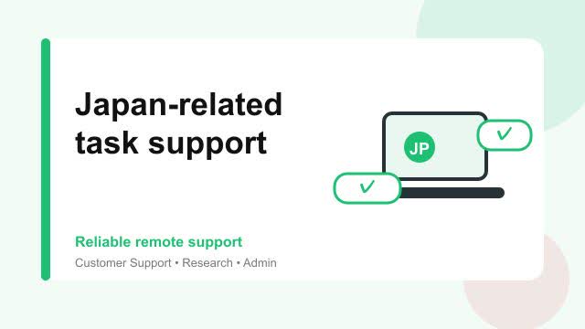 provide japanese customer support and virtual assistance