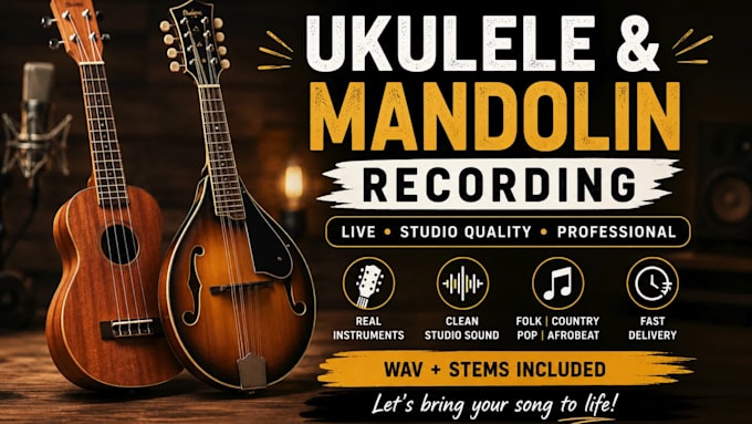 record professional ukulele and mandolin track for your song