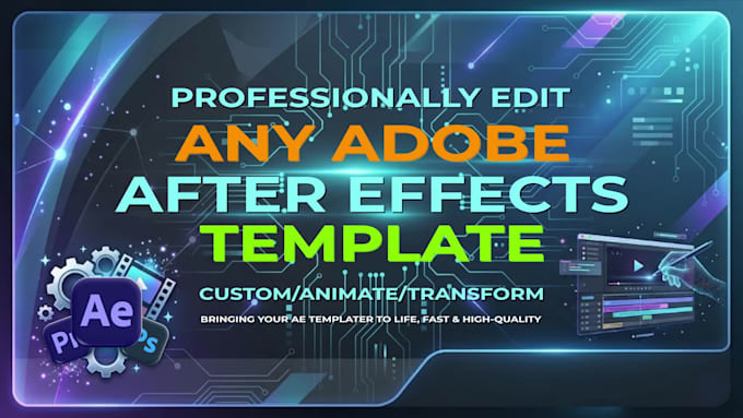 professionally edit any adobe after effects template