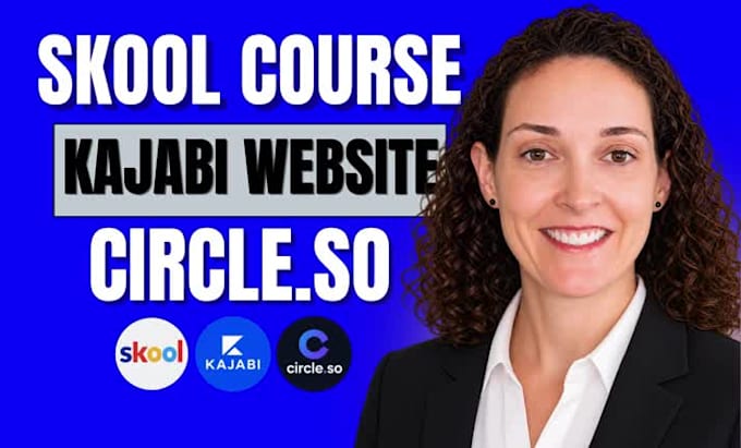 setup skool community, course upload, kajabi landing page and circle community