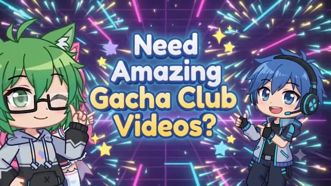 create gacha life and gacha a video