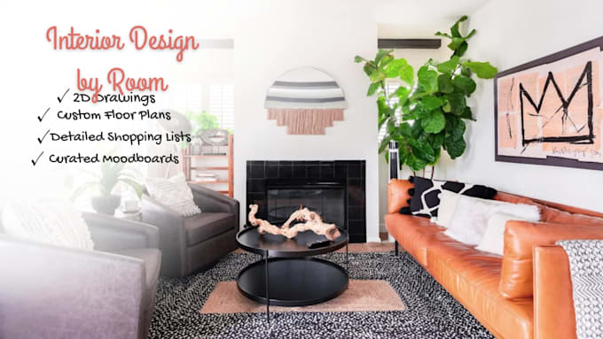 be your interior designer for a residential room