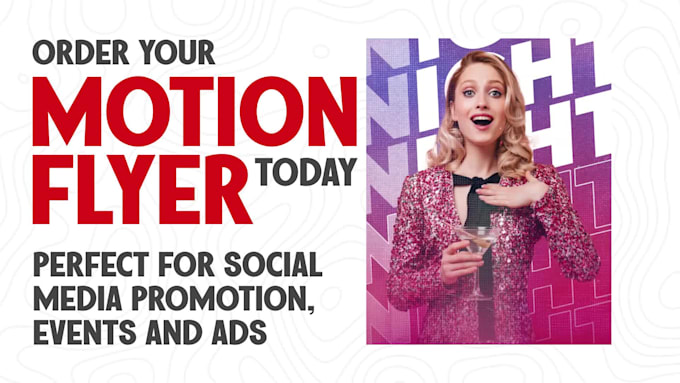 design motion, animated flyer, party, club, video, flier, ads and one pager