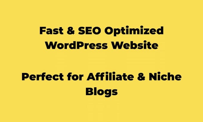 create a high speed SEO optimized wordpress affiliate niche website