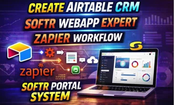 create airtable crm, softr webapp expert, zapier workflow, softr portal system