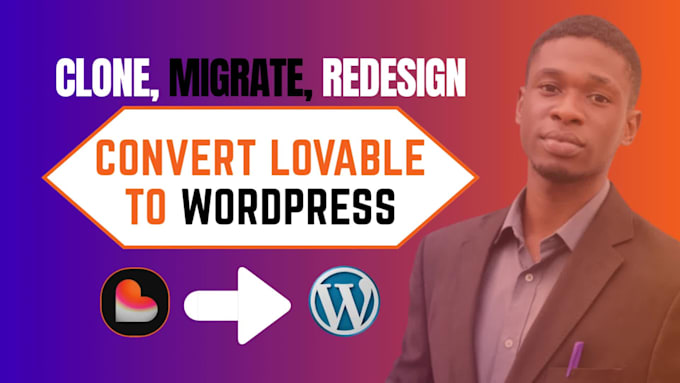 convert lovable ai to wordpress, clone migrate convert redesign lovable website