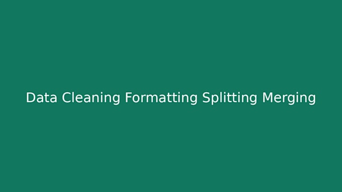 clean, format, merge, split excel data, tally, video editing, sql