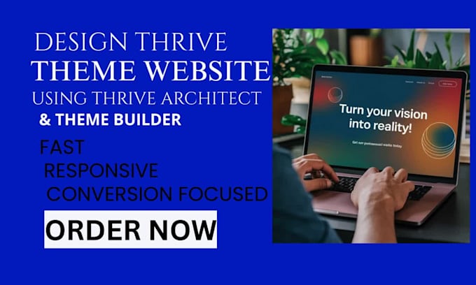 design a thrive website using thrive theme builder and thrive architect