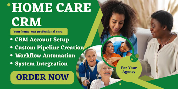 setup and customize a homecare CRM for your agency
