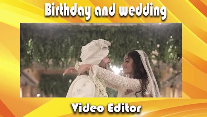 do professional birthday and anniversary video editting