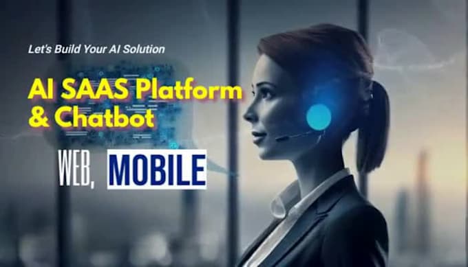 develop ai chatbot, ai saas, ai website and ai mobile app