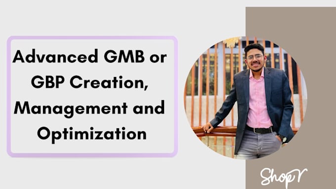 do expert gmb management, optimization and verification for your business