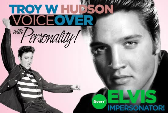 record a realistic elvis presley character voice over