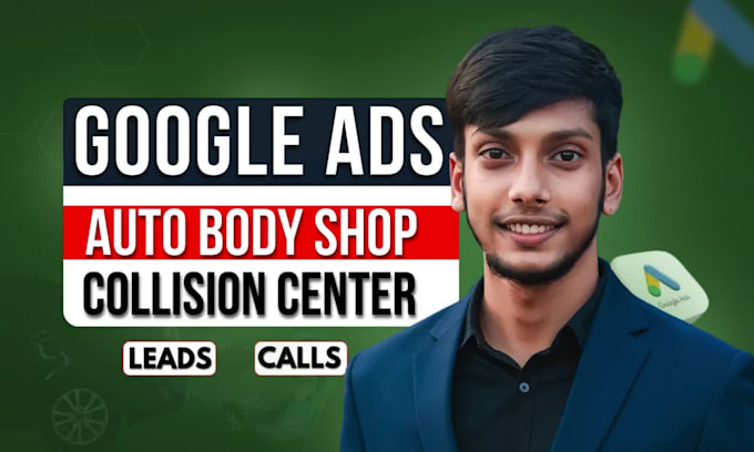 manage google ads for auto body shop collision center in USA, canada