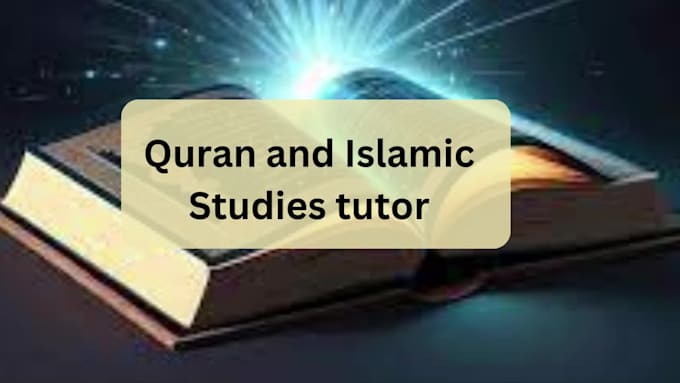 be your quran teacher and islamic studies tutor