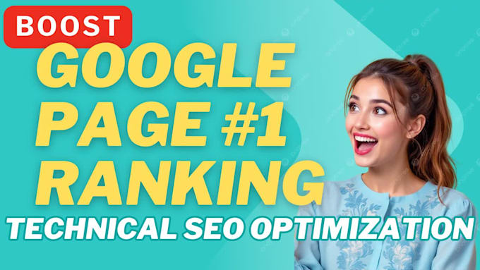provide technical seo optimization 1st page google ranking
