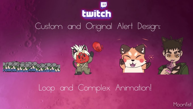 Hire a freelancer to do custom animated alerts for your twitch stream