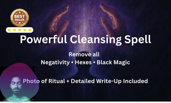 perform a powerful spiritual cleansing spell for you
