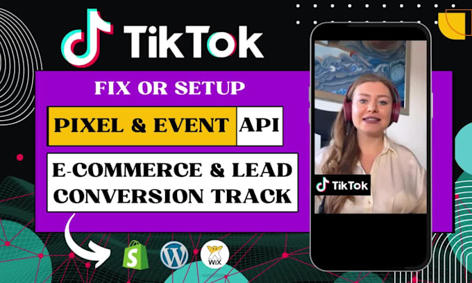 setup tiktok pixel, tiktok conversion API, events api, for tiktok ads