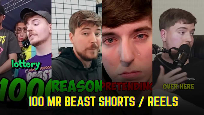 create 100 mr beast shorts reels