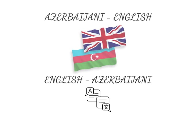 translate english to azerbaijani manually and accurately
