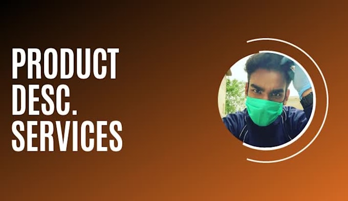 write convincing descriptions of your products