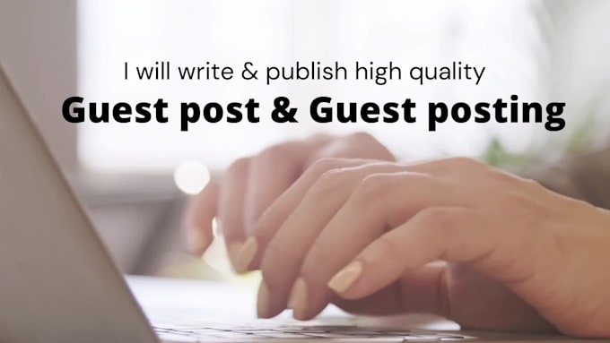 guest post, guest posting with premium backlinks