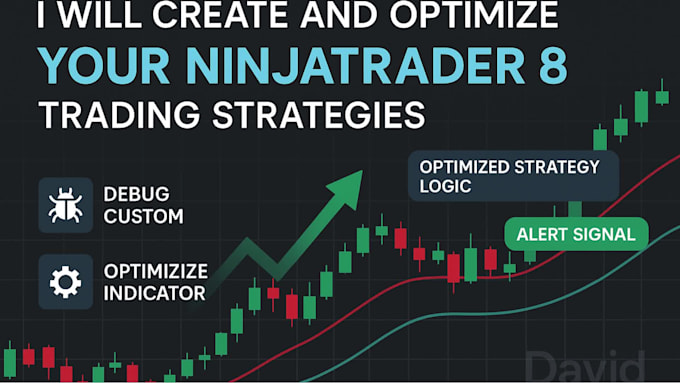 debug, optimize, or create custom ninja trader 8 strategies and indicator
