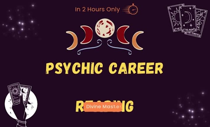 do psychic career reading for you in 2 hours