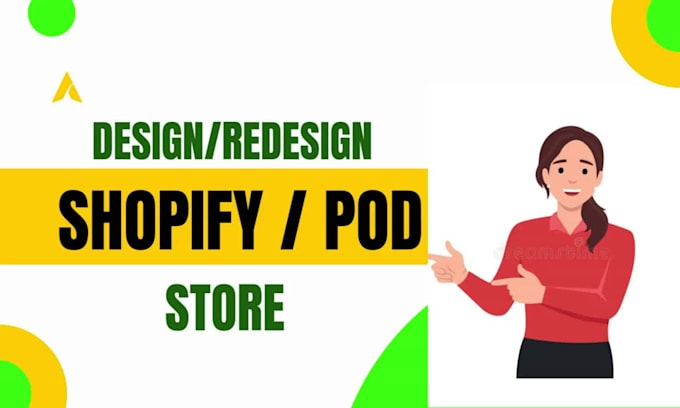 design or redesign shopify dropshipping store, shopify website, pod store