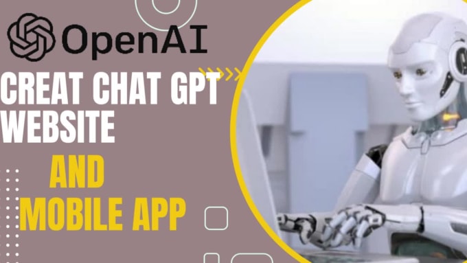 Create open ai, chat gpt website and app for you by Creative_climax ...