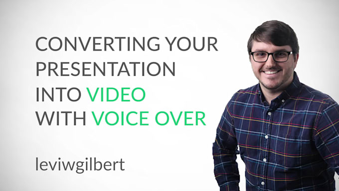 Top 10! I will turn your powerpoint into a video with voice over  for $50