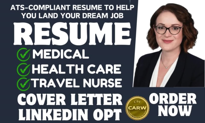 Write, edit medical, graduate, nurse, intern, healthcare, travel nurse ...