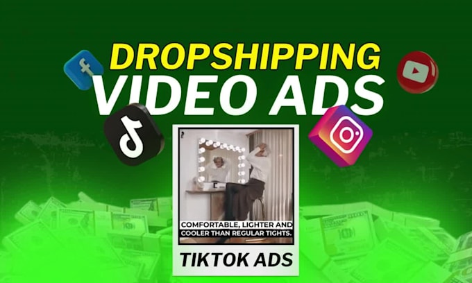 create viral dropshipping video ads for tiktok, ig and fb