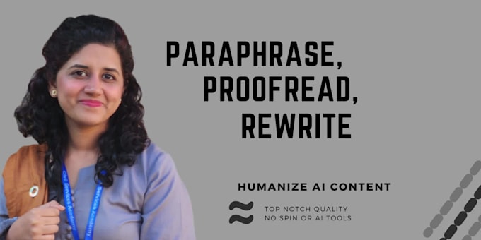 paraphrase, proofread, rewrite to humanize ai content