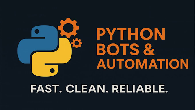 build python bots, automation, scripts, python projects