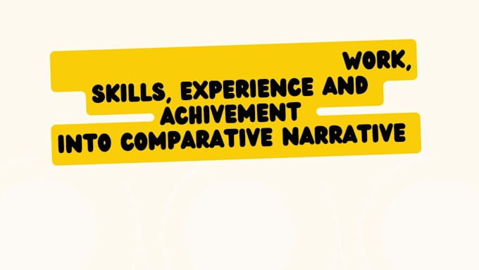 transform your work experience, and achievements into a compelling narrative