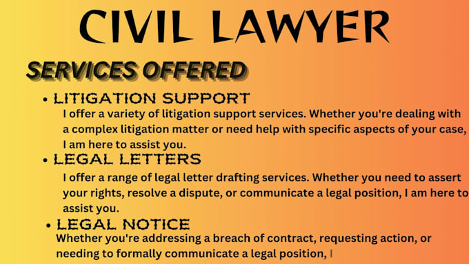 be your civil lawyer in civil law, family, child custody, divorce and tort cases