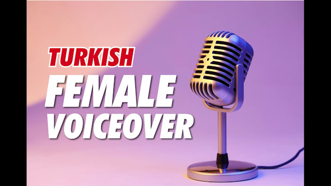 record a turkish female voice over