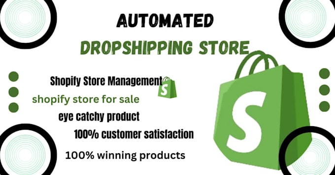 build automated ecommerce dropshipping store and ai shopify store,online store