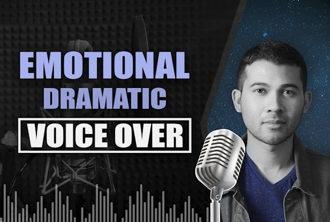 record an emotional dramatic american voice over