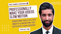 professionally make your videos slow motion