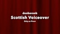 record a voiceover in my scottish accent