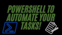 create powershell scripts to automate your workflows